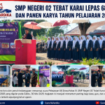 Momen Perpisahan SMP Negeri 02 Tebat Karai TA 2025/2026
